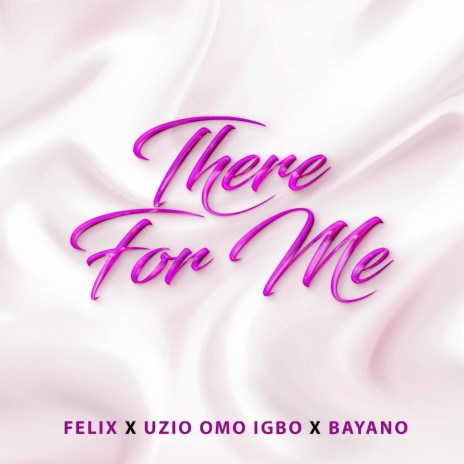 There For Me ft. Felixx & Bayano