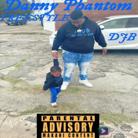 Danny Phantom (Freestyle) | Boomplay Music