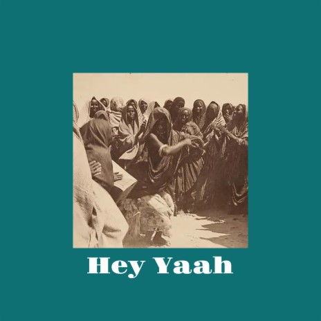 Hey Yaah | Boomplay Music