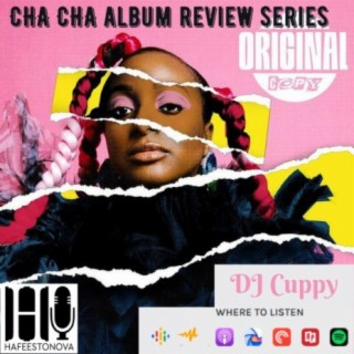 Cha Cha Album Review Series (DJ Cuppy)