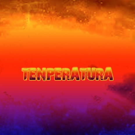 Tenperatura | Boomplay Music