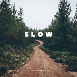 Slow lyrics | Boomplay Music