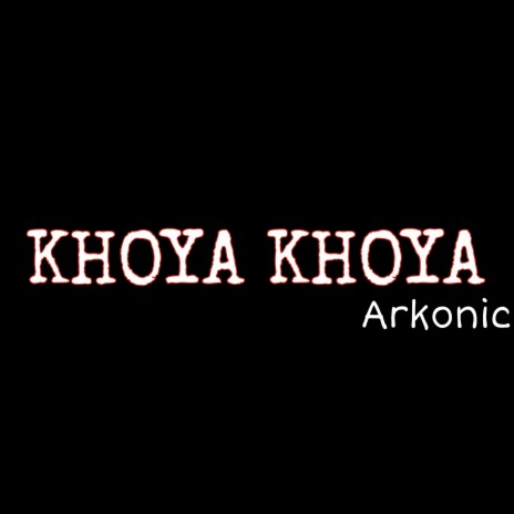 Khoya Khoya | Boomplay Music