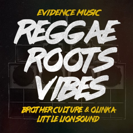 Reggae Roots & Vibes ft. Olinka & Little Lion Sound | Boomplay Music