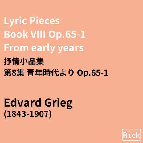 Lyric Pieces Book VIII Op.65-1 From early years 抒情小品集 第8集 青年時代より | Boomplay Music