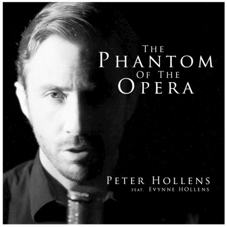 Phantom of the Opera Medley ft. Peter Hollens | Boomplay Music