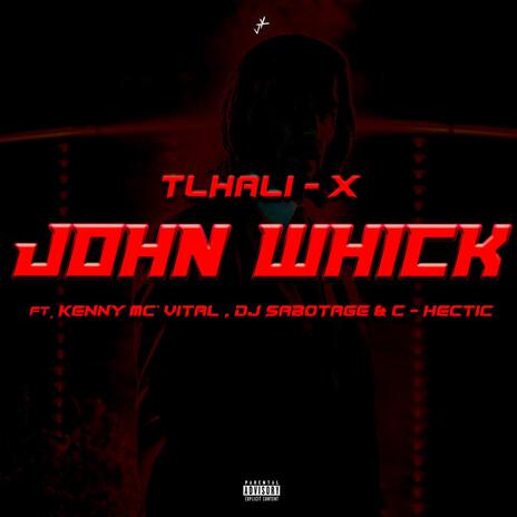 John Whick ft. Kenny Mc'Vital, Dj Sabotage & C Hectic | Boomplay Music