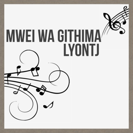 Mwei Wa Githima | Boomplay Music