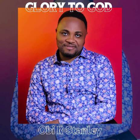 Glory To God | Boomplay Music