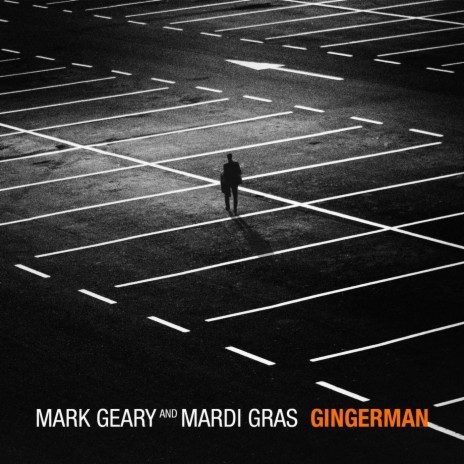 Gingerman ft. Mark Geary | Boomplay Music