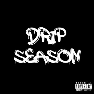 DRIP SEASON