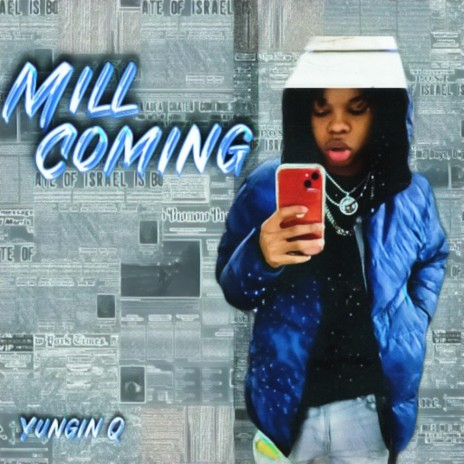 Mill Coming | Boomplay Music