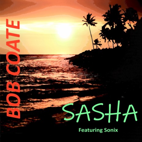 Sasha ft. Sonix | Boomplay Music