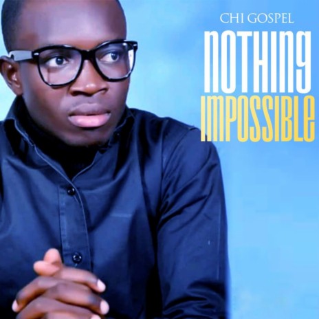 Nothing impossible