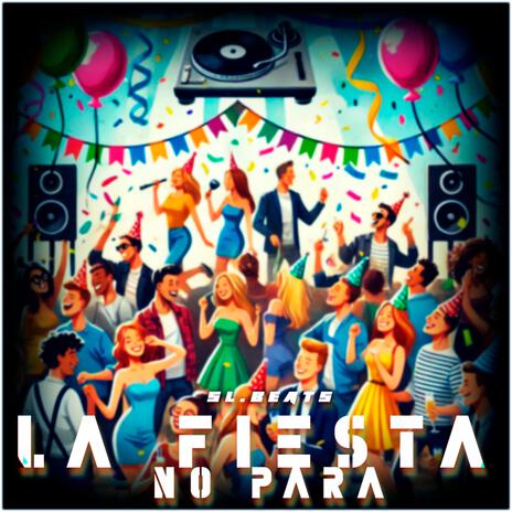 La fiesta no para | Boomplay Music