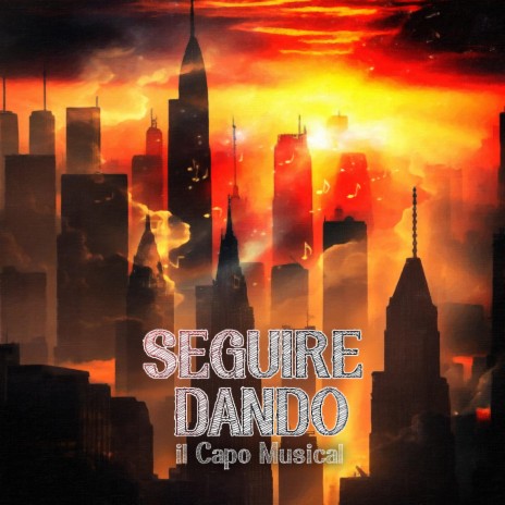 Seguire Dando | Boomplay Music