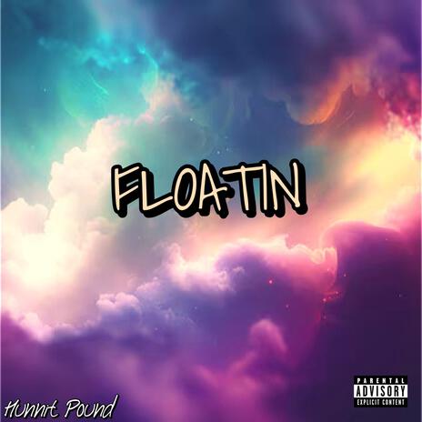 Floatin | Boomplay Music