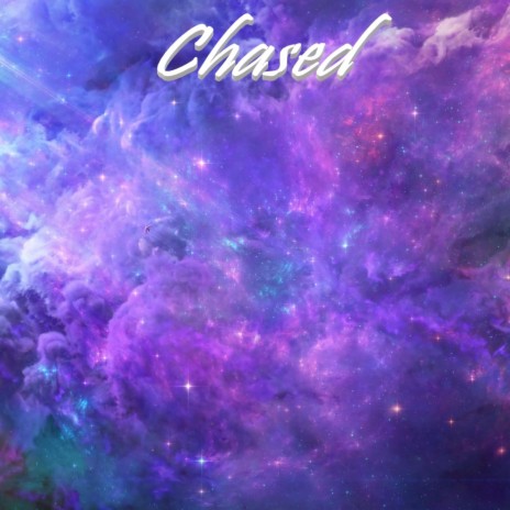 Chased | Boomplay Music