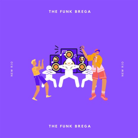 The Funk Brega | Boomplay Music