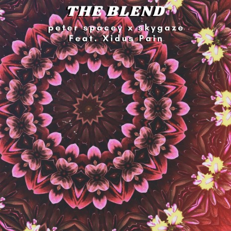 The Blend ft. SKYGAZE & Xidus Pain | Boomplay Music
