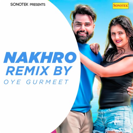 Nakhro (Remix By Oye Gurmeet) | Boomplay Music