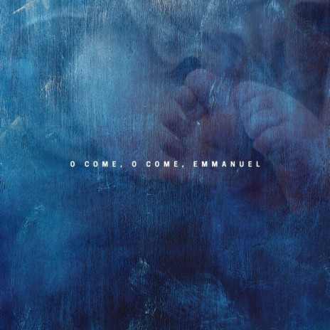 O Come, O Come, Emmanuel | Boomplay Music