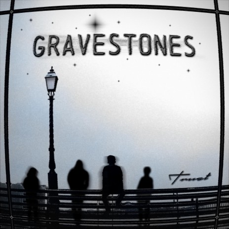 Gravestones | Boomplay Music