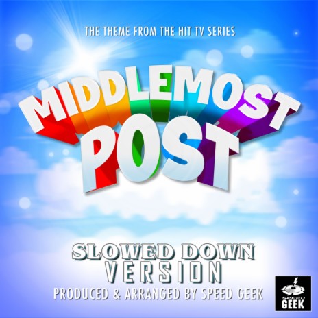 Middlemost Post Main Theme (From Middlemost Post) (Slowed Down Version) | Boomplay Music