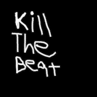 Kill The Beat