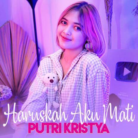 Haruskah Aku Mati | Boomplay Music