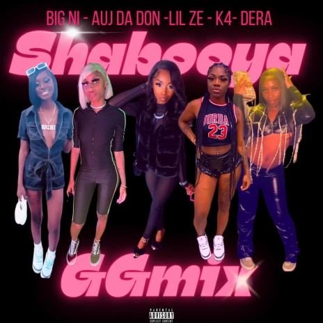 Shabooya ft. Big Ni, Auj Da Don, Lil Ze, Kmonnii4 & Dera | Boomplay Music