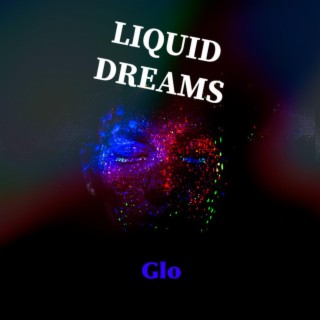 LIQUID DREAMS