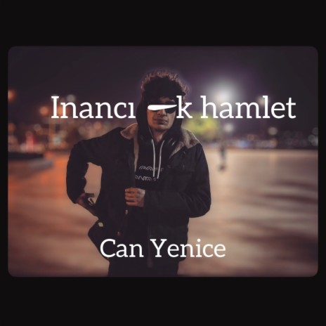 Inancı eksik hamlet | Boomplay Music