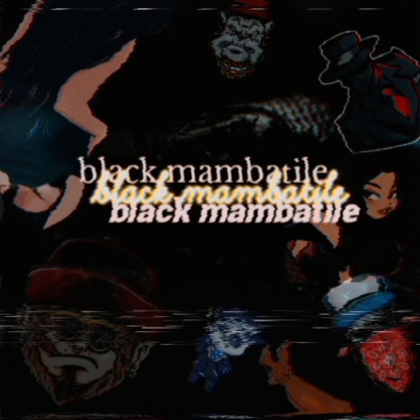 black mambatile | Boomplay Music