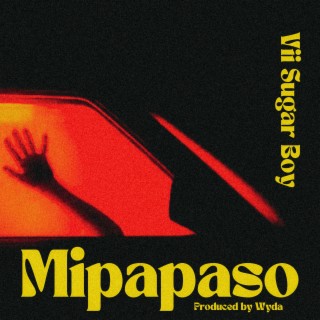 Mipapaso (Single) lyrics | Boomplay Music