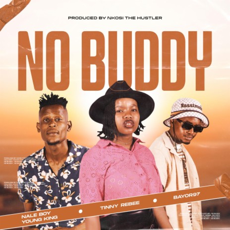No Buddy ft. Bayor97 & Tinny Rebee | Boomplay Music