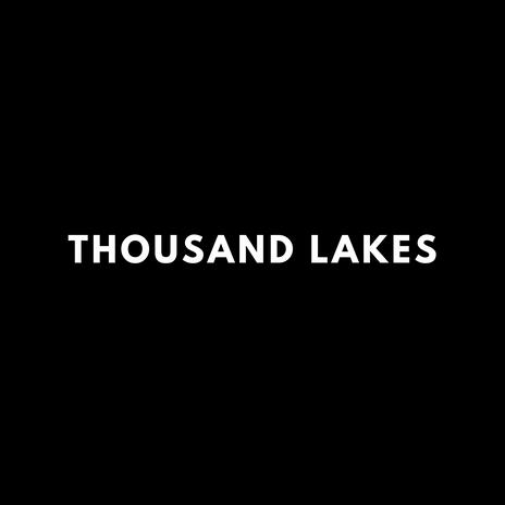 Thousand Lakes (Radio Edit) | Boomplay Music