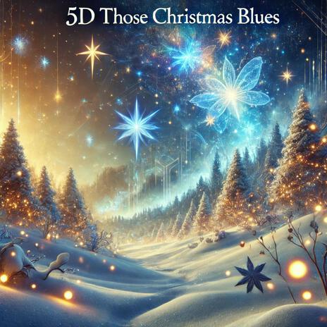 5D Those Christmas Blues