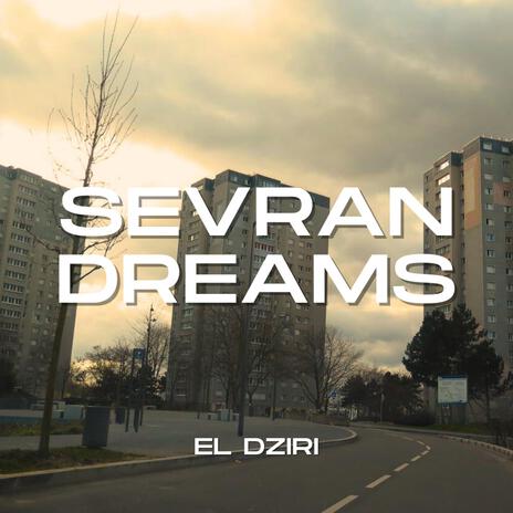 Sevran dreams - El dziri