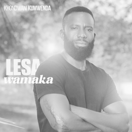 Lesa Wamaka | Boomplay Music