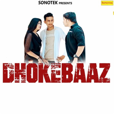 Dhokebaaz ft. Raj Mawar