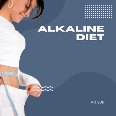 ALKALINE DIET | Boomplay Music