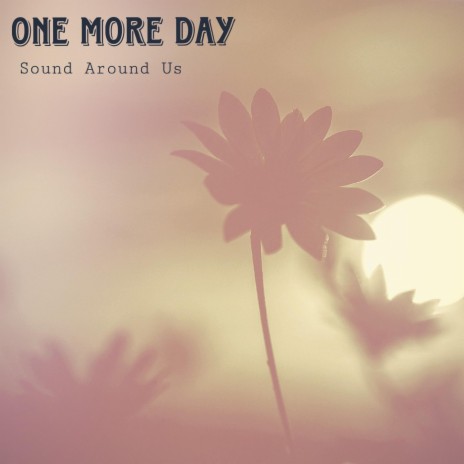 One More Day | Boomplay Music