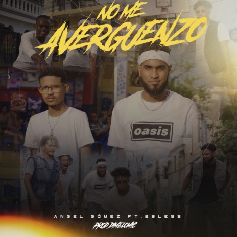 No Me Avergüenzo ft. 2BLESS | Boomplay Music