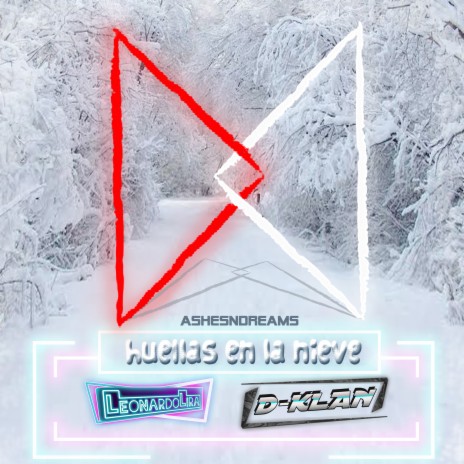 Huellas En La Nieve ft. D-klan & Ashesndreams | Boomplay Music