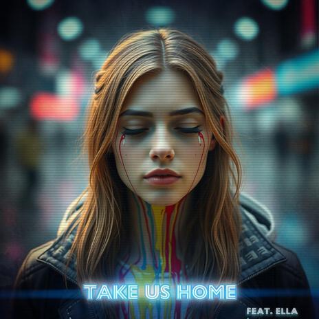 Take us home | Boomplay Music