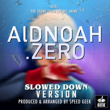 Aliez (From Aldnoah. Zero) (Slowed Down Version) | Boomplay Music