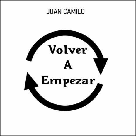 Volver a Empezar | Boomplay Music