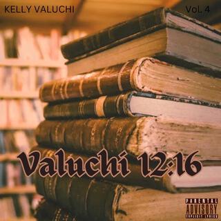 Valuchi 12:16