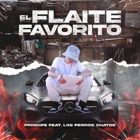 El Flaite Favorito ft. Príncipe | Boomplay Music